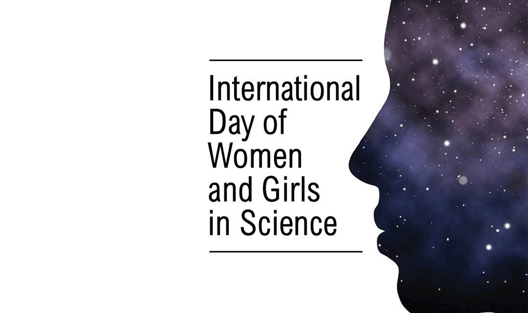 International Women and Girls’ Day in the Field of Science