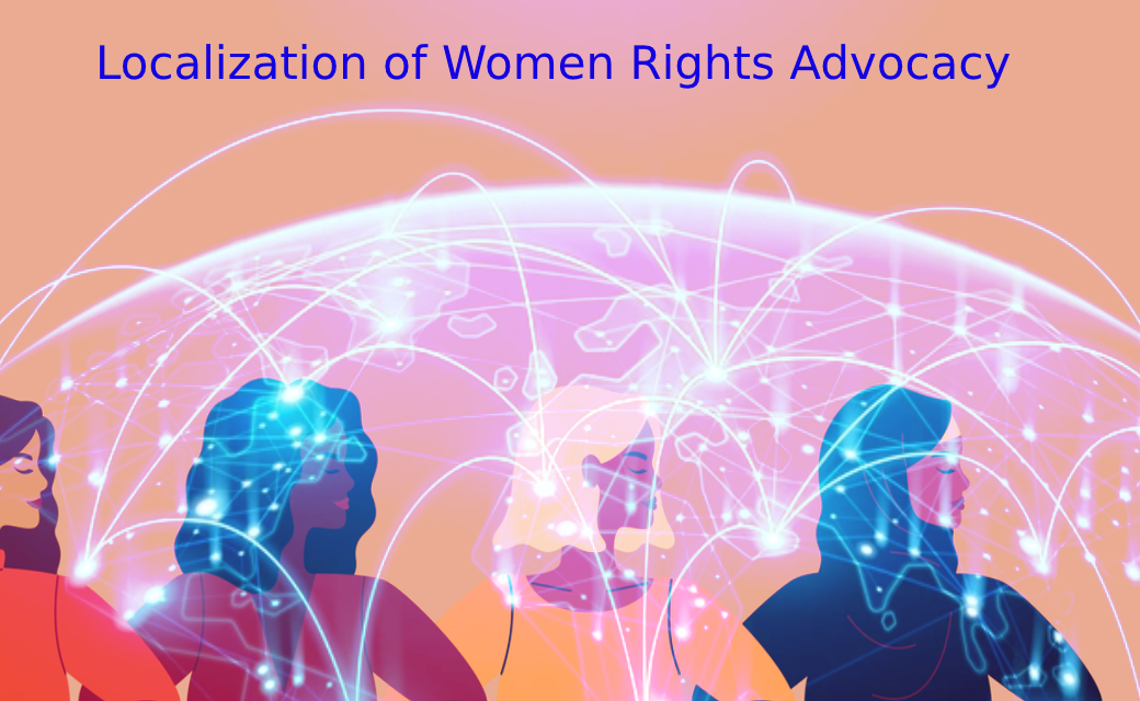 Localization of Women Rights Advocacy