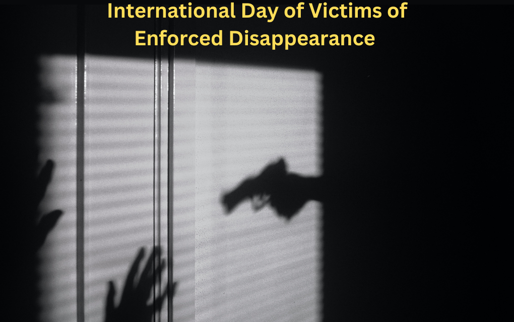 International Day of Victims of Enforced Disappearance 