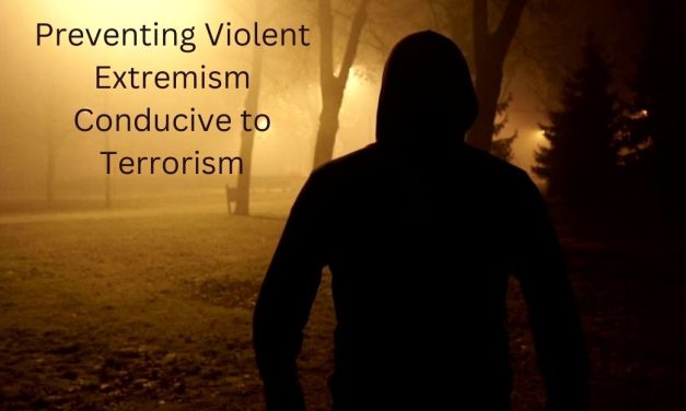 Preventing Violent Extremism Conducive to Terrorism