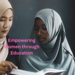 Empowering Women through Education