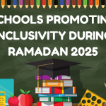 Schools Promoting Inclusivity During Ramadan 2025