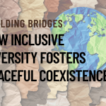 Building Bridges: How Inclusive Diversity Fosters Peaceful Coexistence
