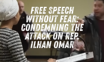 Free Speech Without Fear: Condemning the Attack on Rep. Ilhan Omar